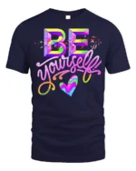 Be Yourself T-Shirt Colorful Self Love Pride Graphic - navy t-shirt on white background