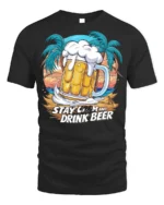 Stay Calm and Drink Beer T-Shirt Funny Beach Bar - black t-shirt on white background