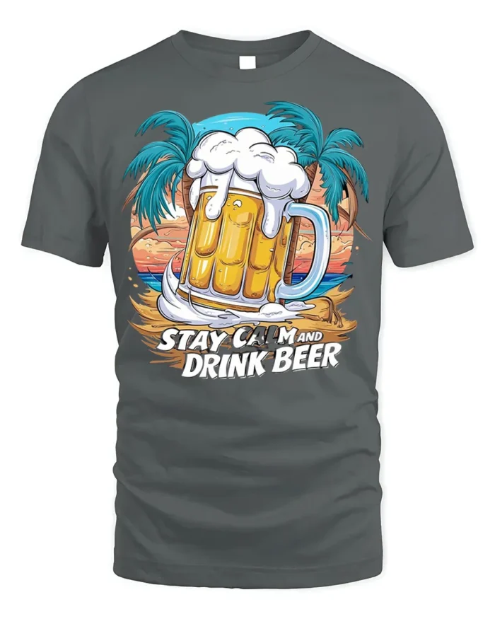 Stay Calm and Drink Beer T-Shirt Funny Beach Bar - gray t-shirt on white background