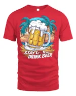 Stay Calm and Drink Beer T-Shirt Funny Beach Bar - red t-shirt on white background