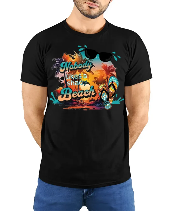 Funny Beach T-Shirt Nobody Likes a Shady Beach - model wearing black shirt, hands behind back