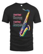 I Just Need Saxophone T-Shirt Colorful Jazz Music - black t-shirt on white background
