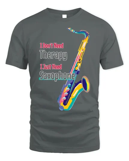 I Just Need Saxophone T-Shirt Colorful Jazz Music - gray t-shirt on white background