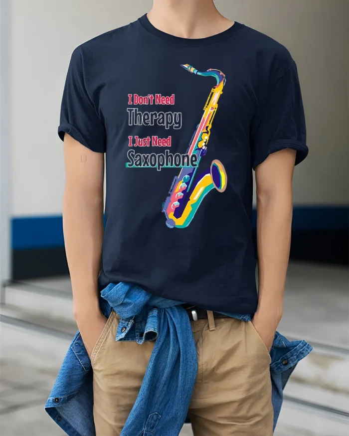 I Just Need Saxophone T-Shirt Colorful Jazz Music - model wearing navy shirt, hands in pockets