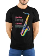 I Just Need Saxophone T-Shirt Colorful Jazz Music - model wearing black shirt, hands behind back
