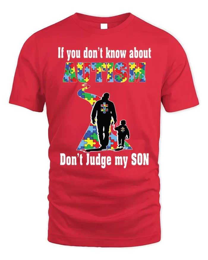 Autism Awareness T-Shirt  Don’t Judge My Son Message - red t-shirt on white background