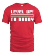 Level Up to Daddy T-Shirt Funny New Dad Gamer - red t-shirt on white background