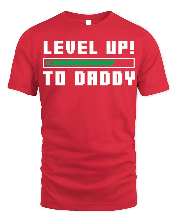 Level Up to Daddy T-Shirt Funny New Dad Gamer - red t-shirt on white background