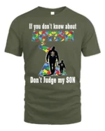 Autism Awareness T-Shirt Don’t Judge My Son Message - military green t-shirt on white background