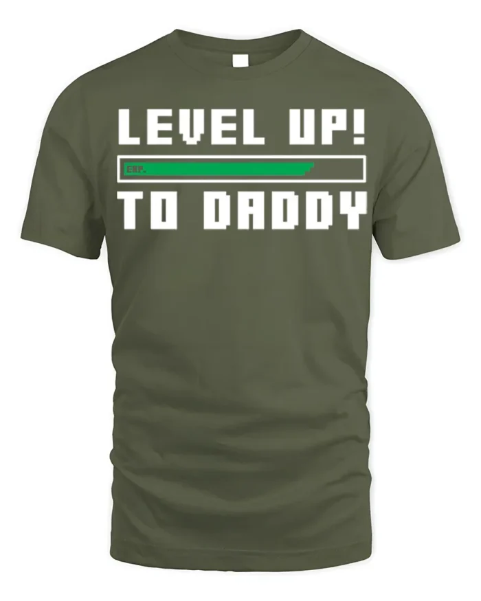 Level Up to Daddy T-Shirt Funny New Dad Gamer - military green t-shirt on white background