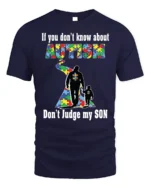 Autism Awareness T-Shirt Don’t Judge My Son Message - navy t-shirt on white background