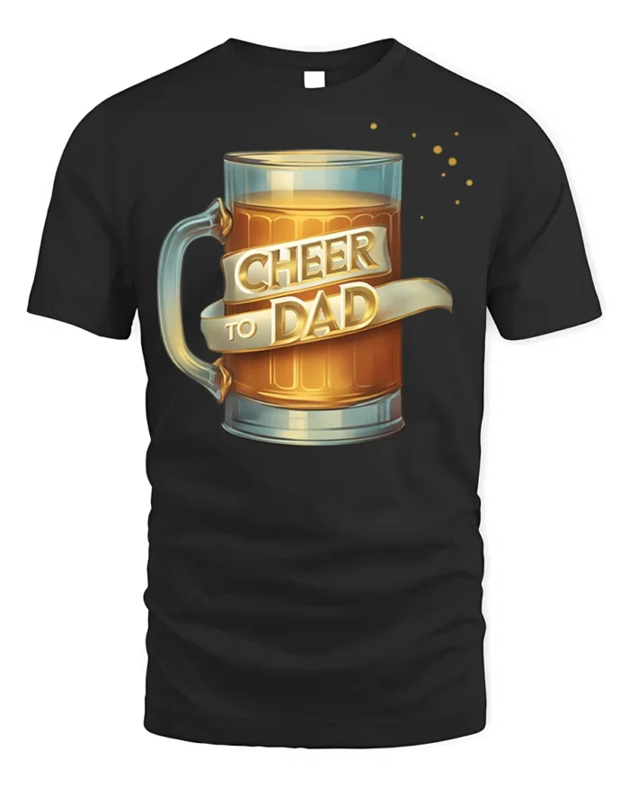 Cheer to Dad Beer Mug Graphic T-Shirt for Father’s Day Gift - black t-shirt on white background