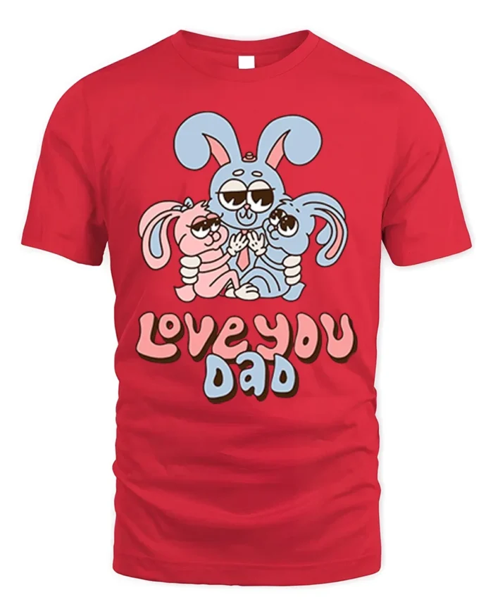 Cute Bunny Family Love You Dad T-Shirt for Father’s Day - red t-shirt on white background