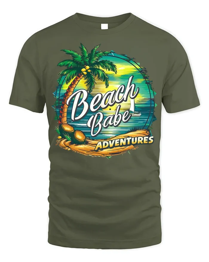 Beach Babe Adventures T-Shirt for Tropical Summer Vibes - military green t-shirt on white background