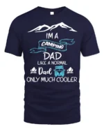 Camping Dad T-Shirt Funny Gift for Cool Outdoor Fathers - navy t-shirt on white background