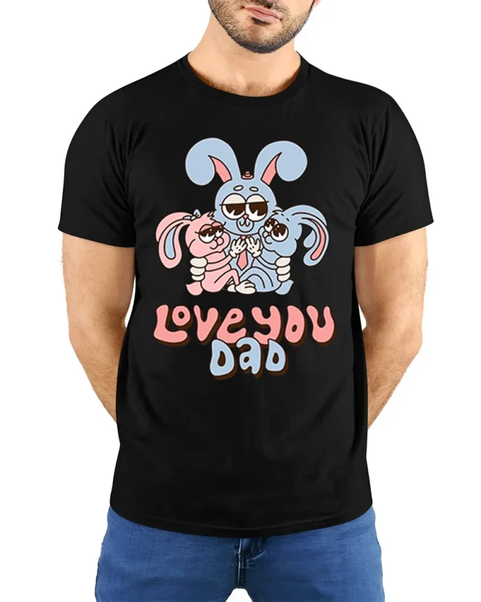 Cute Bunny Family Love You Dad T-Shirt for Father’s Day - model wearing black shirt, hands behind back
