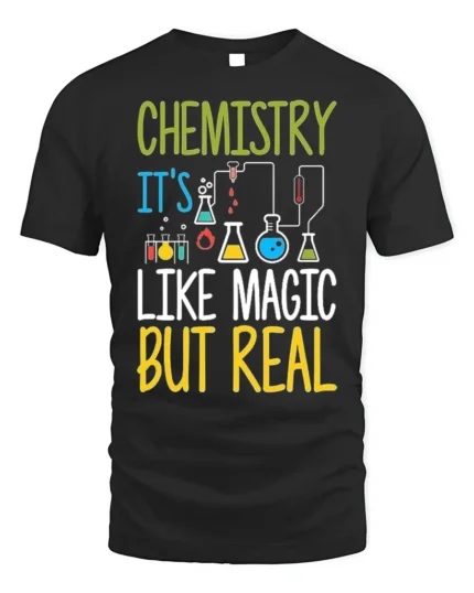 Chemistry Like Magic T-Shirt Funny Science Teacher - black t-shirt on white background