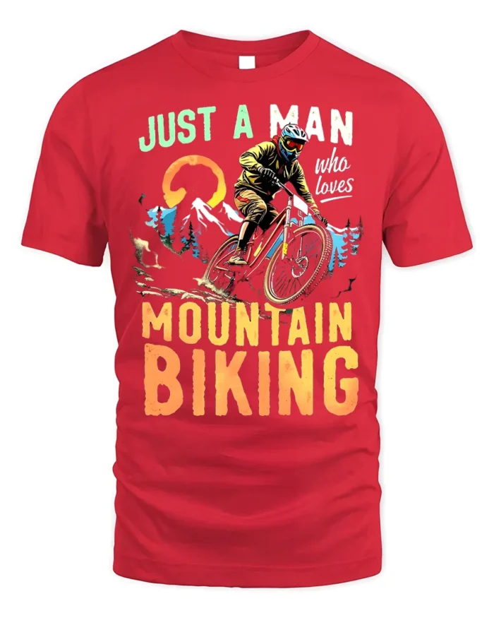 Just a Man Who Loves Mountain Biking T-Shirt Rider - red t-shirt on white background