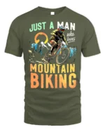 Just a Man Who Loves Mountain Biking T-Shirt Rider - military green t-shirt on white background