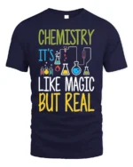Chemistry Like Magic T-Shirt Funny Science Teacher - navy t-shirt on white background