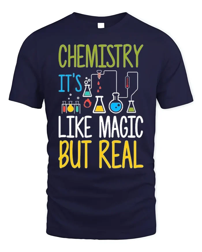 Chemistry Like Magic T-Shirt Funny Science Teacher - navy t-shirt on white background