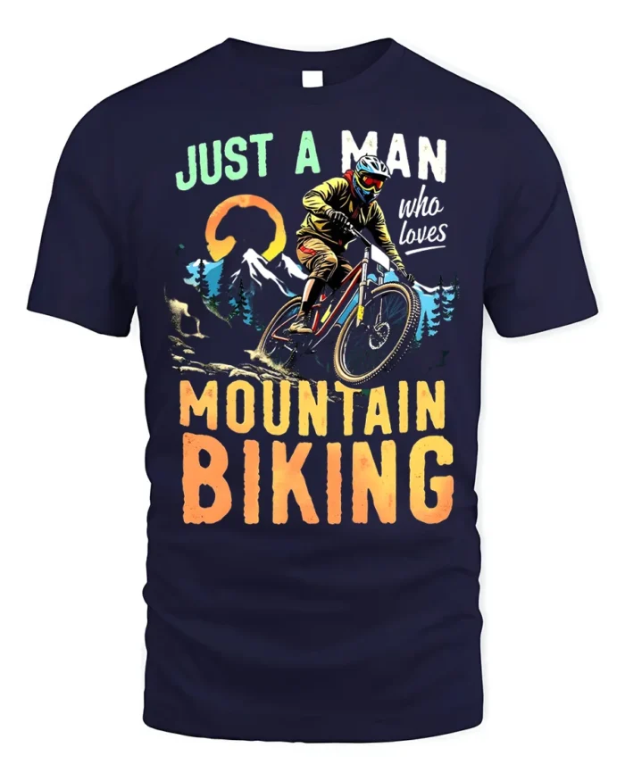 Just a Man Who Loves Mountain Biking T-Shirt Rider - navy t-shirt on white background