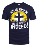He Is Risen Indeed Christian T-Shirt Easter Faith - navy t-shirt on white background