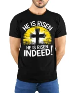 He Is Risen Indeed Christian T-Shirt Easter Faith - model wearing black shirt, hands behind back