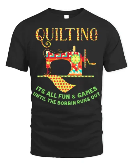Quilting Fun T-Shirt Funny Bobbin Sewing Machine - black t-shirt on white background