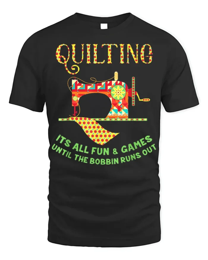 Quilting Fun T-Shirt Funny Bobbin Sewing Machine - black t-shirt on white background