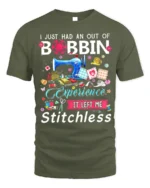 Out of Bobbin Experience T-Shirt Funny Stitchless - military green t-shirt on white background
