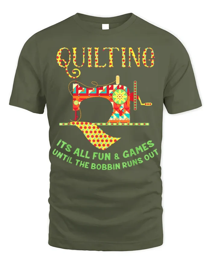 Quilting Fun T-Shirt Funny Bobbin Sewing Machine - military green t-shirt on white background