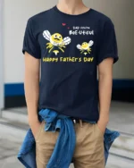 Dad You’re Bee utiful Father’s Day Funny Tshirt Gift - model wearing navy shirt, hands in pockets