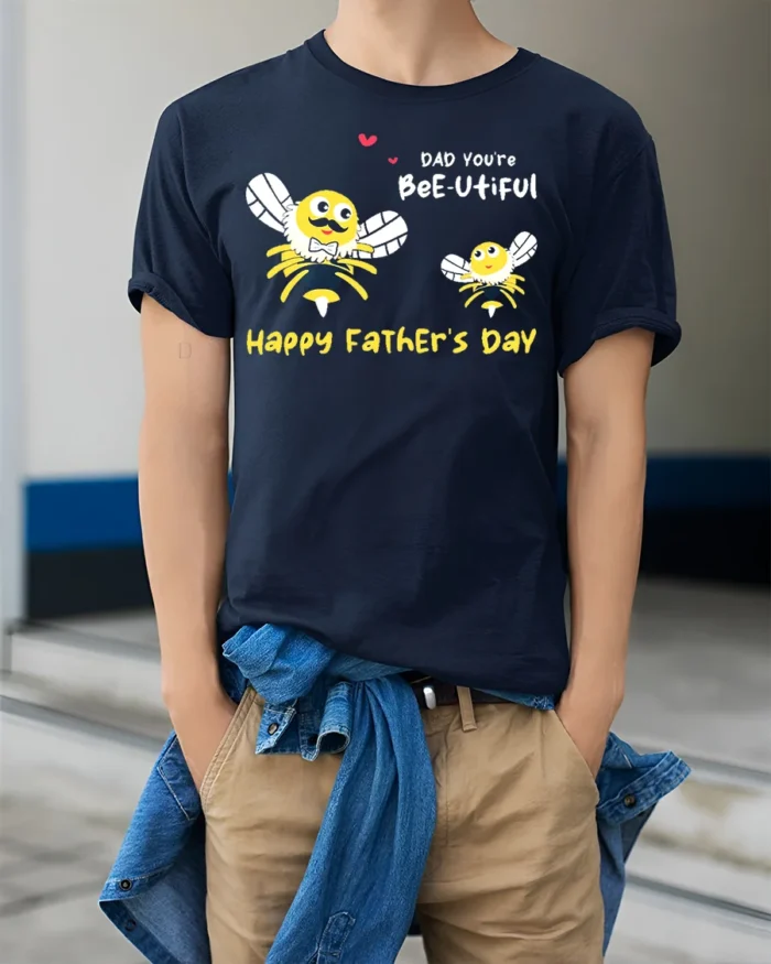 Dad You’re Bee utiful Father’s Day Funny Tshirt Gift - model wearing navy shirt, hands in pockets
