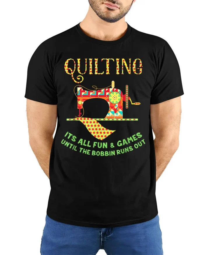Quilting Fun T-Shirt Funny Bobbin Sewing Machine - model wearing black shirt, hands behind back