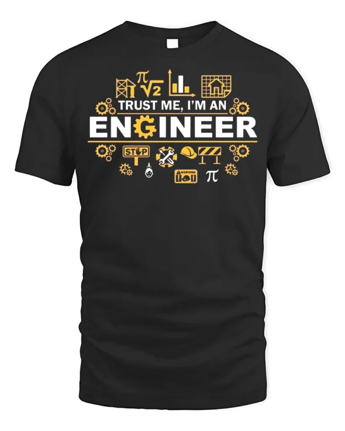 Trust Me I’m an Engineer T-Shirt Funny STEM Graphic - black t-shirt on white background