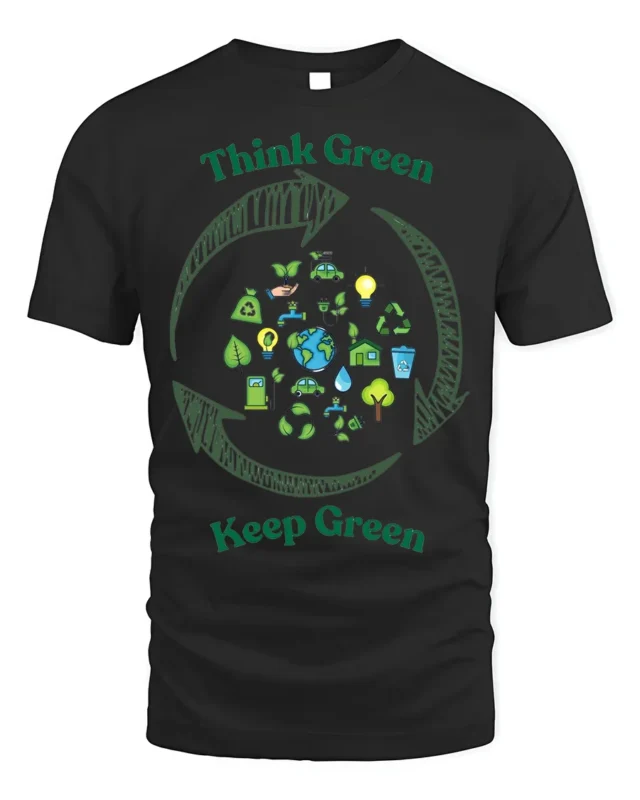 Think Green Keep Green T-Shirt Eco Friendly Earth - black t-shirt on white background