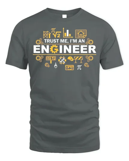 Trust Me I’m an Engineer T-Shirt Funny STEM Graphic - gray t-shirt on white background
