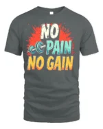 No Pain No Gain T-Shirt Motivational Gym Workout - gray t-shirt on white background