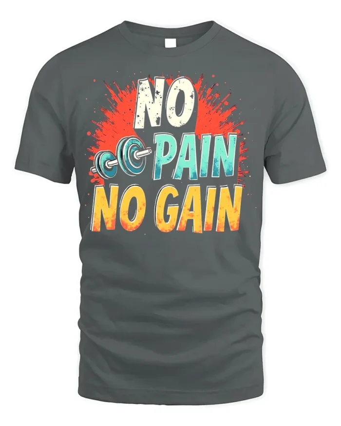 No Pain No Gain T-Shirt Motivational Gym Workout - gray t-shirt on white background