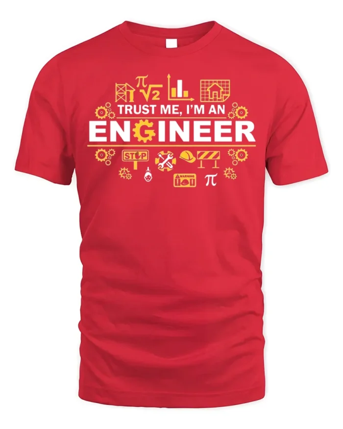Trust Me I’m an Engineer T-Shirt Funny STEM Graphic - red t-shirt on white background
