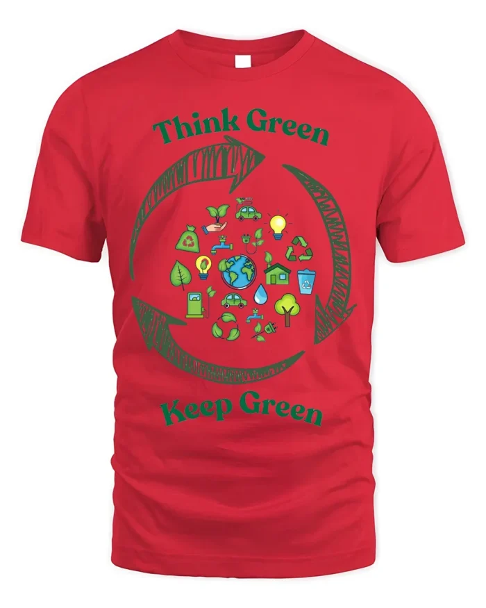 Think Green Keep Green T-Shirt Eco Friendly Earth - red t-shirt on white background