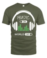 Music On World Off T-Shirt Headphones Audio Graphic - military green t-shirt on white background