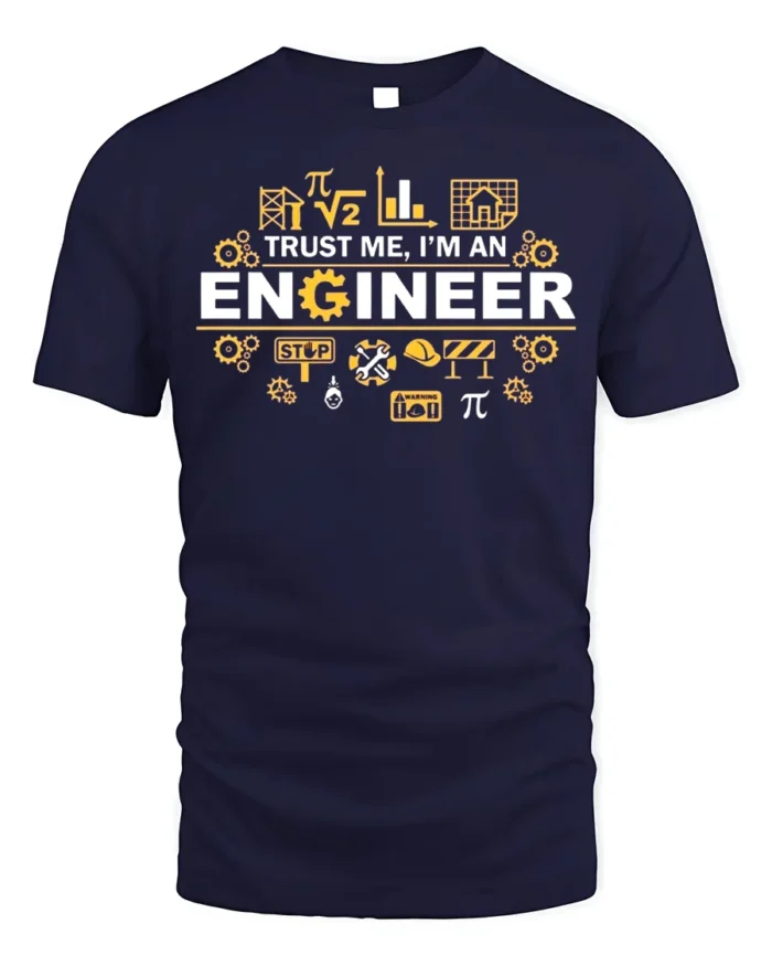 Trust Me I’m an Engineer T-Shirt Funny STEM Graphic - navy t-shirt on white background