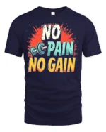 No Pain No Gain T-Shirt Motivational Gym Workout - navy t-shirt on white background