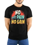 No Pain No Gain T-Shirt Motivational Gym Workout - model wearing black shirt, hands behind back