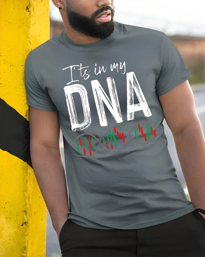 It’s In My DNA Stock Trading T-Shirt Soft Cotton Tee - model in grey shirt leaning against column