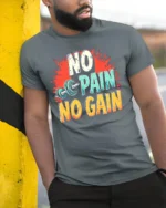 No Pain No Gain T-Shirt Motivational Gym Workout - model in grey shirt leaning against column