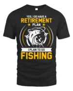 Fishing Retirement Plan T-Shirt Funny Gift for Fishermen - black t-shirt on white background