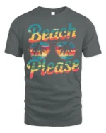 Beach Please Funny Sunset Graphic T-Shirt for Vacation - gray t-shirt on white background
